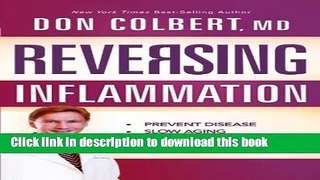 Ebook Reversing Inflammation: Prevent Disease, Slow Aging, and Super-Charge Your Weight Loss Free