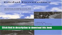 Ebook Global Governance: Drawing Insights from the Environmental Experience (Global Environmental