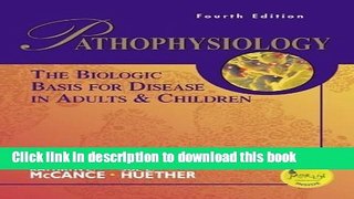 Books Pathophysiology The Biologic Basis for Disease in Adults and Children: 4th Edition Full