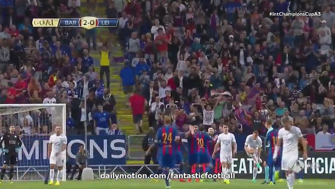 FC Barcelona 4-2 Leicester City HD All Goals & Full Highlights International Champions Cup   03.08.2016