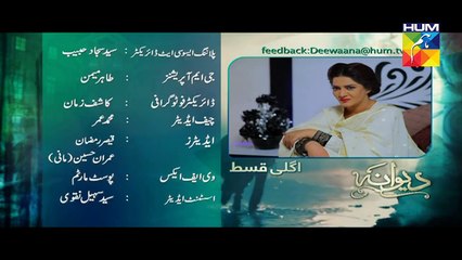 Deewana in  Episode 24 Promo HD of  Hum TV Drama 3, August 2016..