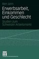 Erwerbsarbeit Einkommen und Geschlecht Ben Jann Ebook EPUB PDF