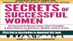 Ebook Secrets Of Successful Women: 19 Women Share their Thoughts on Business, Health, Fitness