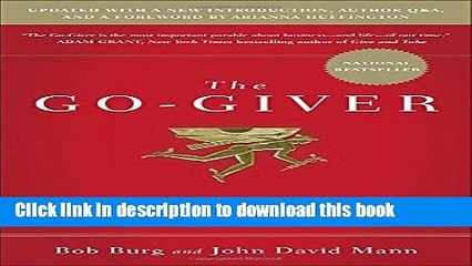 Books The Go-Giver, Expanded Edition: A Little Story About a Powerful Business Idea Free Online