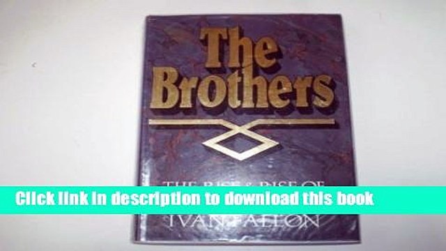 Download The Brothers: The Rise Rise of Saatchi Saatchi Online