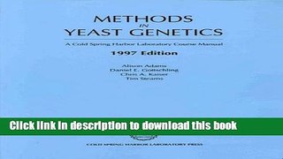 Books Methods in Yeast Genetics: A Laboratory Course Manual Free Online