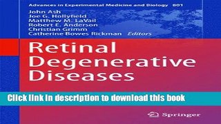 Ebook Retinal Degenerative Diseases: Mechanisms and Experimental Therapy (Advances in Experimental