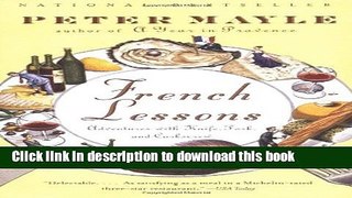 Ebook French Lessons: Adventures with Knife, Fork, and Corkscrew Free Online