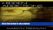 Ebook Hidden Addictions: Assessment Practices for Psychotherapists, Counselors, and Health Care