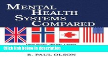 Ebook Mental Health Systems Compared: Great Britain, Norway, Canada, And the United States Full