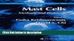 Ebook Mast Cells: Methods and Protocols (Methods in Molecular Biology) Full Download