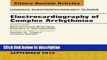 Books Electrocardiography of Complex Arrhythmias, An Issue of Cardiac Electrophysiology Clinics,