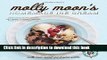 Ebook Molly Moon s Homemade Ice Cream: Sweet Seasonal Recipes for Ice Creams, Sorbets, and