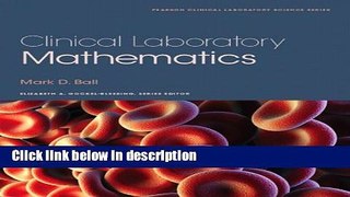 Books Clinical Laboratory Mathematics (Pearson Clinical Laboratory Science) Full Online