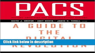 Ebook PACS: A Guide to the Digital Revolution Full Online