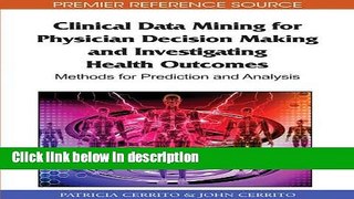Ebook Clinical Data Mining for Physician Decision Making and Investigating Health Outcomes: