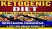 [Read PDF] Ketogenic Diet: Weight lose for beginners: A Low-carb and Anti-inflammatory diet.