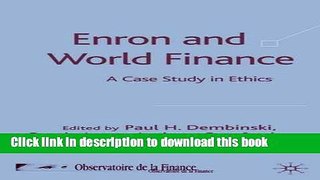 PDF  Enron and World Finance: A Case Study in Ethics  Free Books