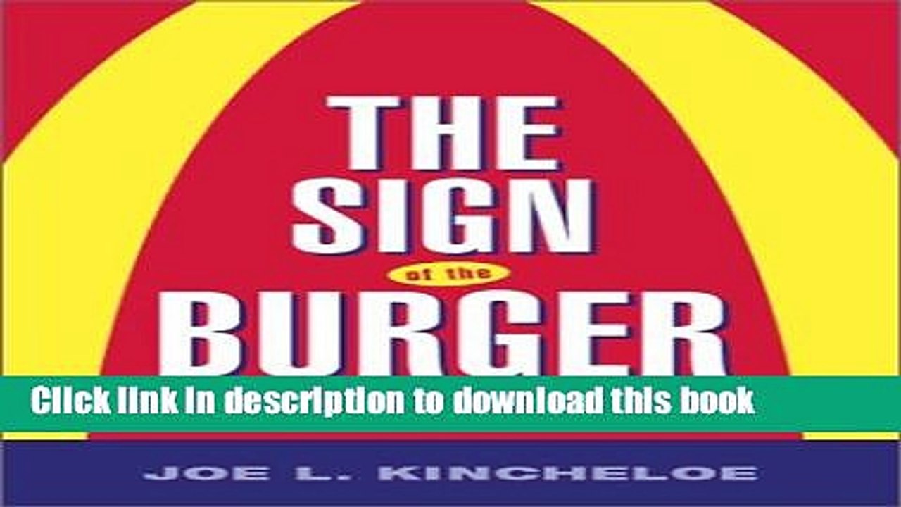 PDF  The Sign of the Burger: McDonald s and the Culture of Power (Labor in Crisis)  Online
