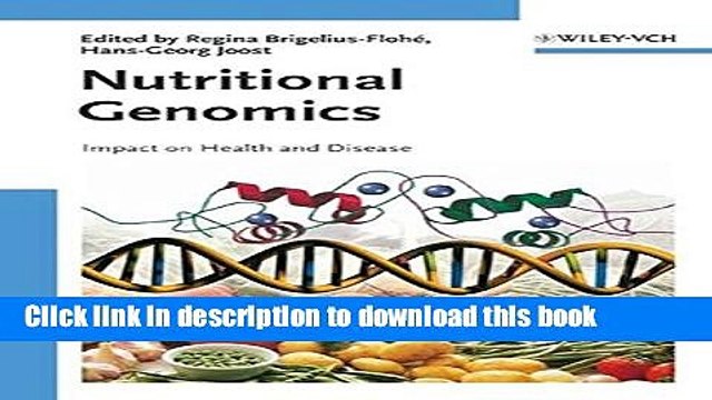 Download Nutritional Genomics: Impact on Health and Disease {Free Books|Online