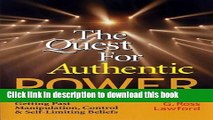 Books The Quest for Authentic Power: Getting Past Manipulation, Control, and Self Limiting Beliefs