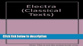 Ebook Euripides: Electra (Classical Texts) Full Online