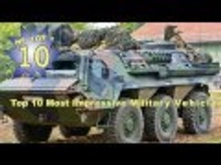 Top 10 Most Impressive Military Vehicles 2016