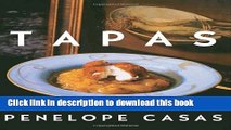 Ebook Tapas (Revised): The Little Dishes of Spain Full Download