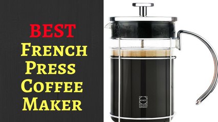 Best French Press Coffee maker