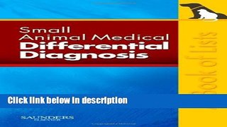 Ebook Small Animal Medical Differential Diagnosis: A Book of Lists, 1e Full Online