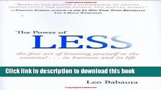 Ebook The Power of Less: The Fine Art of Limiting Yourself to the Essential...in Business and in