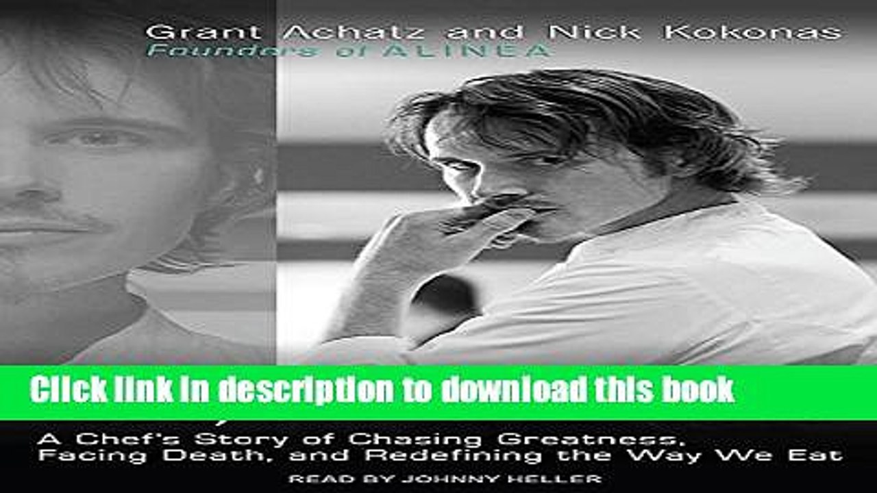 Download  Life, on the Line: A Chef s Story of Chasing Greatness, Facing Death, and Redefining the