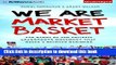 PDF  We Are Market Basket: The Story of the Unlikely Grassroots Movement That Saved a Beloved