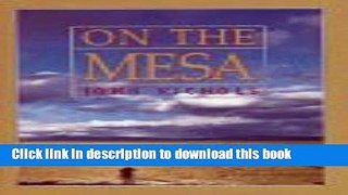Download  On the Mesa  Online