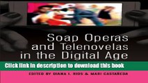 PDF  Soap Operas and Telenovelas in the Digital Age: Global Industries and New Audiences (Popular