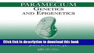 Download  Paramecium: Genetics and Epigenetics  {Free Books|Online