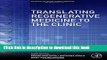 Download  Translating Regenerative Medicine to the Clinic (Advances in Translational Medicine)