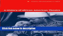 Ebook A History of African American Theatre (Cambridge Studies in American Theatre and Drama) Full