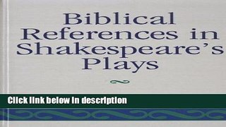 Ebook Biblical References in Shakespeare s Plays Full Online