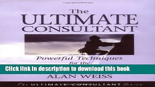 PDF  The Ultimate Consultant: Powerful Techniques for the Successful Practitioner  {Free