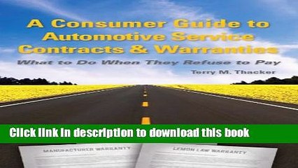 Ebook A Consumer Guide to Automotive Service Contracts   Warranties: What to Do When They Refuse