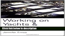 Books Working on Yachts and Superyachts (Working on Yachts   Superyachts) Free Online