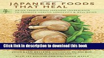 Ebook Japanese Foods That Heal: Using Traditional Japanese Ingredients to Promote Health,