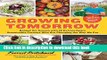Books Growing Tomorrow: A Farm-to-Table Journey in Photos and Recipes: Behind the Scenes with 18
