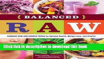 Ebook Balanced Raw: Combine Raw and Cooked Foods for Optimal Health, Weight Loss, and Vitality