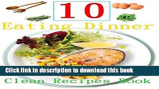 Books 10 Easy Clean Eating Dinner Recipes : Clean Recipe Book Of Clean Eating Dinner Full Online