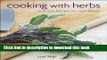 Books Cooking with Herbs: 50 Simple Recipes for Fresh Flavor Free Online