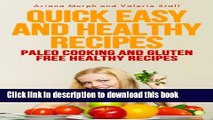 [Read PDF] Quick Easy and Healthy Recipes: Paleo Cooking and Gluten Free Healthy Recipes Ebook