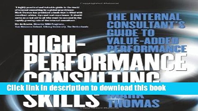 Download High-Performance Consulting Skills: The Internal Consultant s Guide to Value-Added