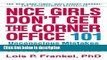 Books Nice Girls Don t Get the Corner Office: 101 Unconscious Mistakes Women Make. Lois P. Frankel